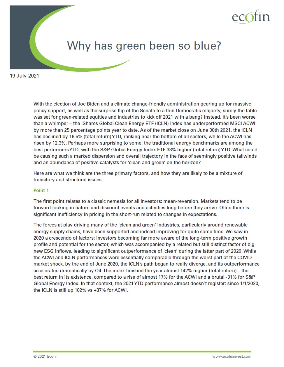 Why has green been so blue?